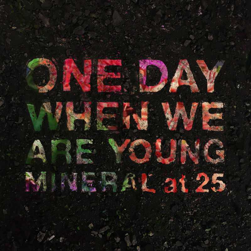 Mineral - One Day When We Are Young